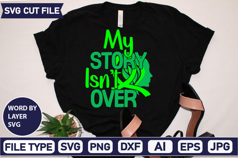 My Story Isn't Over Svg Cut File,SVGs,quotes-and-sayings,food-drink,mini-bundles,print-cut,on-sale, SVG DesignPlante 503 