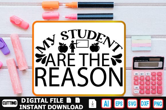 My Student Are the Reason SVG Craftlabsvg24 
