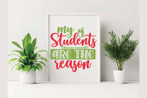 My Student Are The Reason SVG SVG Creativeart88 