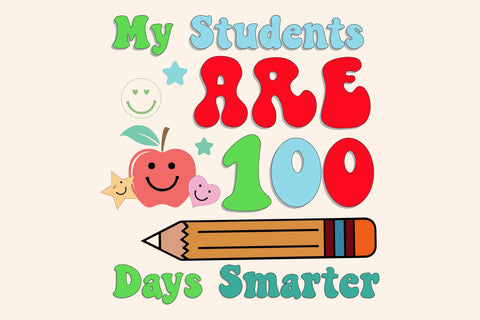 My Students Are 100 Days Smarter Sublimation Sublimation Rupkotha 