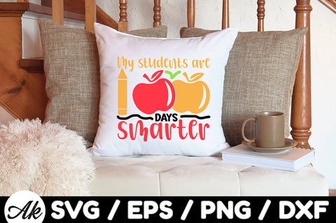 My students are 100 days smarter svg SVG akazaddesign 