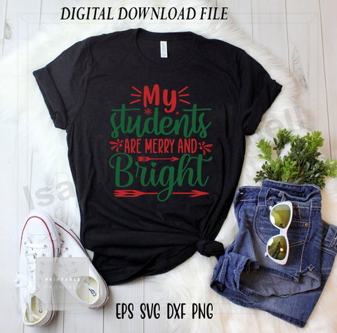 My students are merry and bright svg, Christmas teacher t shirt, Merry christmas cricut SVG Isabella Machell 