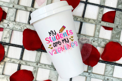 My Students are My Valentine-Teacher Valentine Sublimation Sublimation Happy Printables Club 