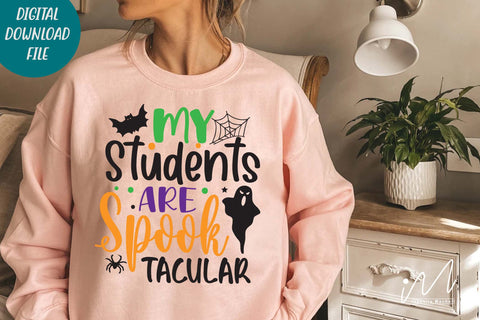 My students are spooktacular svg, Halloween teacher t shirt svg, Happy Halloween svg, Teacher t shirt, Funny teacher t shirt, Gift for teacher svg SVG Isabella Machell 