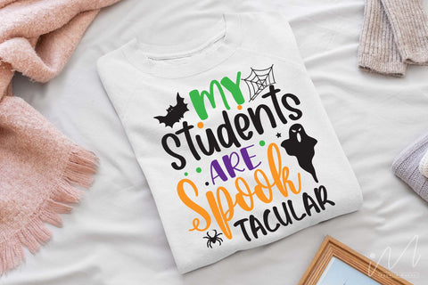 My students are spooktacular svg, Halloween teacher t shirt svg, Happy Halloween svg, Teacher t shirt, Funny teacher t shirt, Gift for teacher svg SVG Isabella Machell 