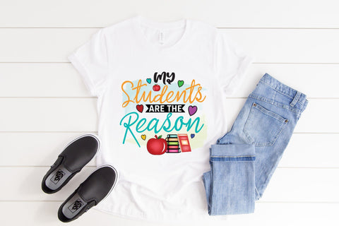 My Students Are the Reason PNG Sublimation Sublimation CraftLabSVG 