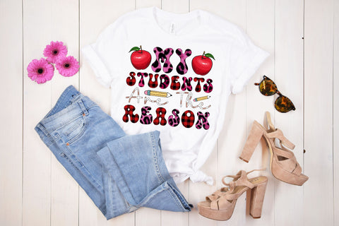 My Students Are The Reason Sublimation Sublimation Rupkotha 