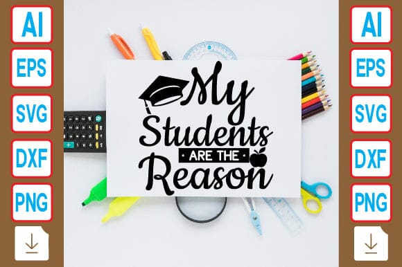 My Students Are the Reason SVG Craftlabsvg24 