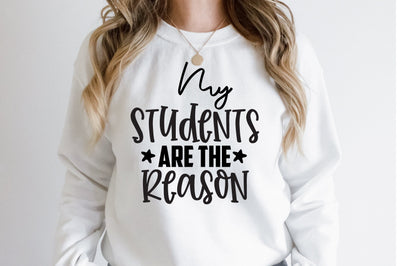 My Students Are the Reason SVG nirmal108roy 