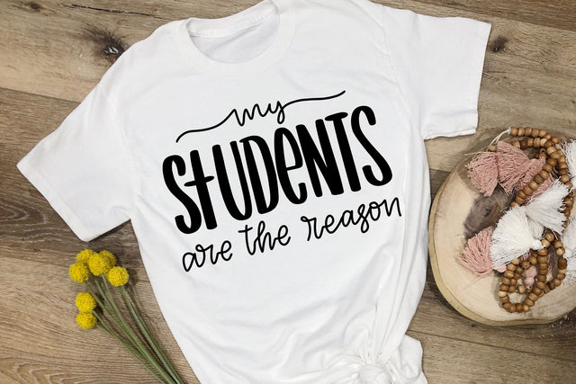 My Students Are The Reason SVG SVG dapiyupi store 