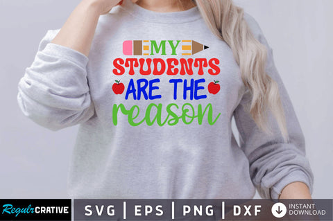 My students are the reason SVG SVG Regulrcrative 