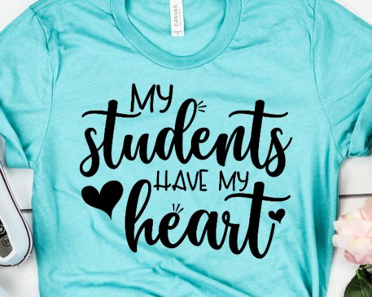 My Students Have My Heart SVG - Teacher SVG - Teacher Gift SVG - Teacher Quote SVG SVG She Shed Craft Store 