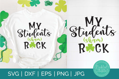 My Students Sham-Rock SVG Pickled Thistle Creative 