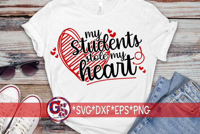 My Students Stole My Heart SVG DXF EPS PNG-Teacher Valentine's Day SVG Greedy Stitches 