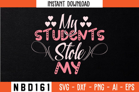 my students stole my Svg Design SVG Nbd161 