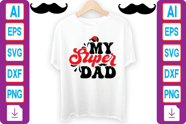 MY SUPER DAD SVG Craftlabsvg24 