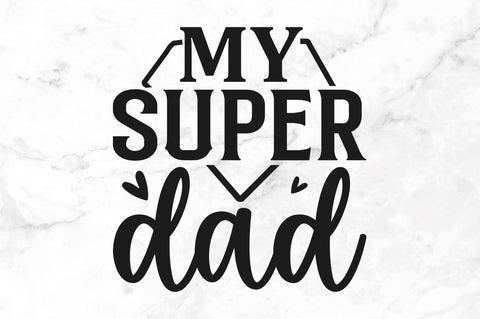 My super dad SVG SVG Regulrcrative 