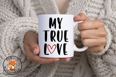 My True Love Coffee | Valentine's Day SVG | Farmhouse Sign SVG RedFoxDesignsUS 