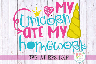 My Unicorn ate my homework SVG Bizzy Lou Designs 