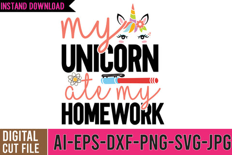 My Unicorn Ate my homework SVG Cut File SVG BlackCatsMedia 