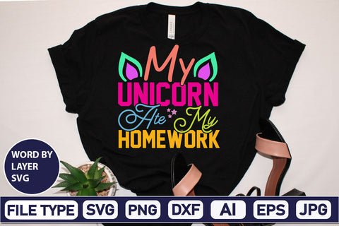My Unicorn Ate My Homework SVG Cut File SVG DesignPlante 503 