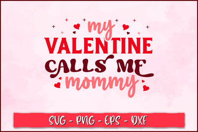My valentine calls me mommy Retro SVG SVG Shetara Begum 