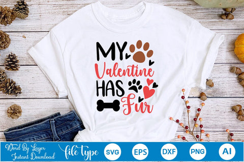 My Valentine Has Fur SVG SVGs,Quotes and Sayings,Food & Drink,On Sale, Print & Cut SVG DesignPlante 503 