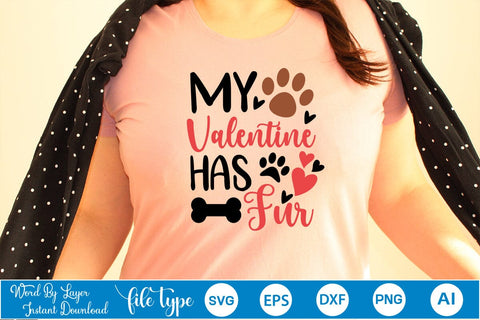 My Valentine Has Fur SVG SVGs,Quotes and Sayings,Food & Drink,On Sale, Print & Cut SVG DesignPlante 503 