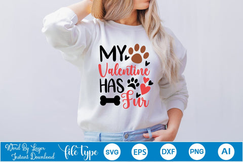 My Valentine Has Fur SVG SVGs,Quotes and Sayings,Food & Drink,On Sale, Print & Cut SVG DesignPlante 503 