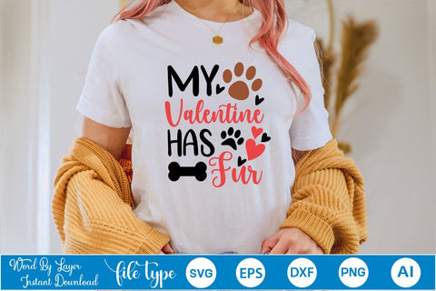 My Valentine Has Fur SVG SVGs,Quotes and Sayings,Food & Drink,On Sale, Print & Cut SVG DesignPlante 503 