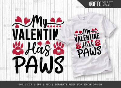 My Valentine Has Paws SVG Cut File | Pet Love Svg | Dog Lover Svg | 14 February Svg | Valentine's Day Svg | Valentine Svg | Valentine's Day Quote Design SVG ETC Craft 