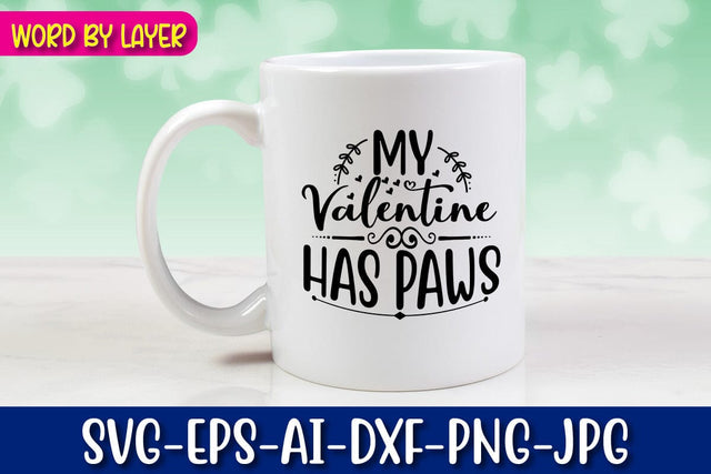 My Valentine Has Paws SVG cut File SVG Blessedprint 