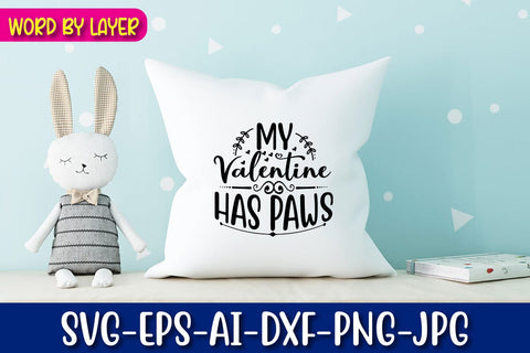 My Valentine Has Paws SVG cut File SVG Blessedprint 