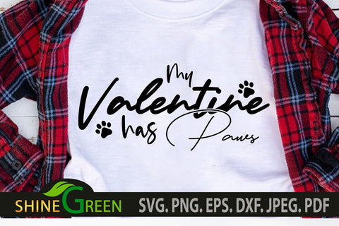 My Valentine has Paws SVG for Cat, Dog, Pet Lovers SVG Shine Green Art 
