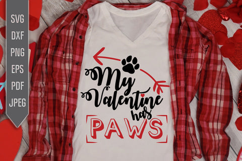 My Valentine Has Paws Svg. Pet Valentine Svg. Pet Svg. Cat Valentine Svg. Dog Valentine Svg. Paw Svg. Dog Mom Svg. Cat Mom. Dxf, Eps, Png SVG Mint And Beer Creations 