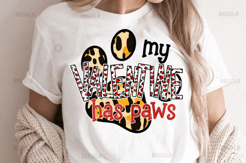 My valentine has paws SVG Sublimation Regulrcrative 