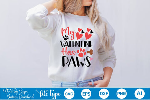 My Valentine Has Paws SVG SVGs,Quotes and Sayings,Food & Drink,On Sale, Print & Cut SVG DesignPlante 503 