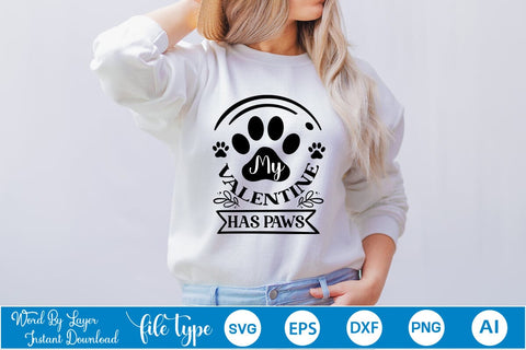 My Valentine Has Paws SVG SVGs,Quotes and Sayings,Food & Drink,On Sale, Print & Cut SVG DesignPlante 503 
