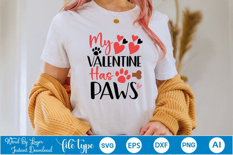 My Valentine Has Paws SVG SVGs,Quotes and Sayings,Food & Drink,On Sale, Print & Cut SVG DesignPlante 503 