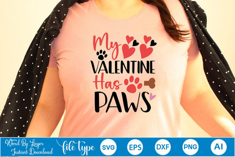 My Valentine Has Paws SVG SVGs,Quotes and Sayings,Food & Drink,On Sale, Print & Cut SVG DesignPlante 503 