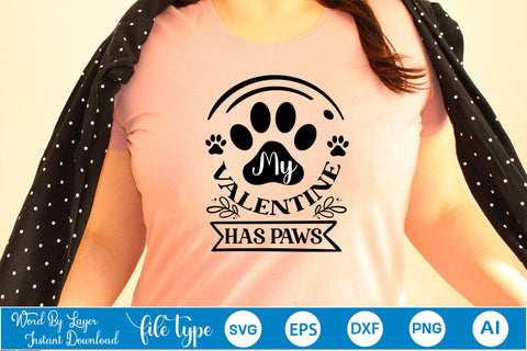 My Valentine Has Paws SVG SVGs,Quotes and Sayings,Food & Drink,On Sale, Print & Cut SVG DesignPlante 503 