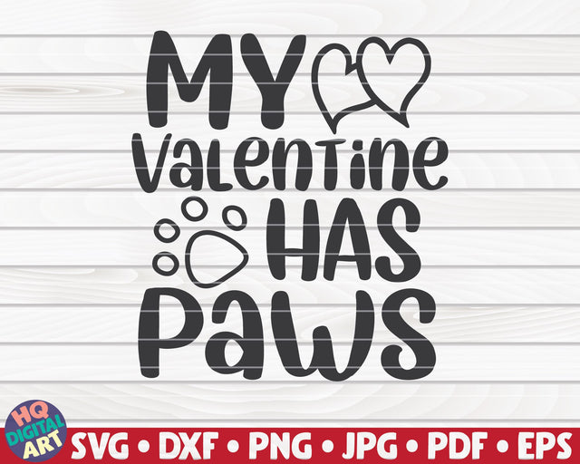 My valentine has paws SVG | Valentine's Day quote SVG HQDigitalArt 