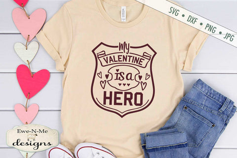 My Valentine Is a Hero - Badge - First Responder - SVG SVG Ewe-N-Me Designs 