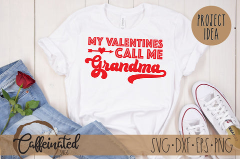 My Valentines Call Me Grandma SVG, Retro svg SVG Caffeinated SVGs 