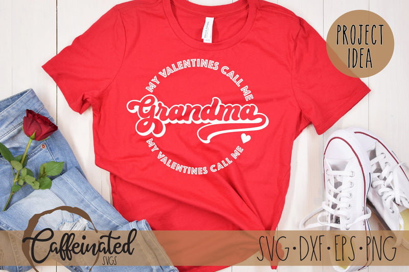 My Valentines Call Me Grandma SVG SVG Caffeinated SVGs 
