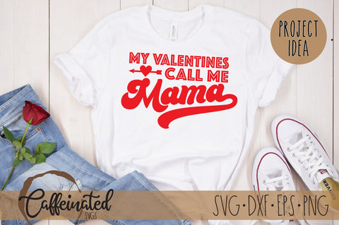 My Valentines Call Me Mama svg, Retro Svg SVG Caffeinated SVGs 