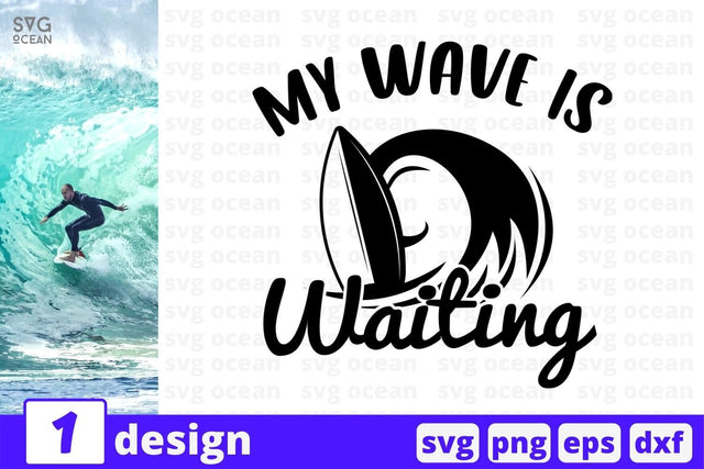 My wave is waiting SVG Cut File SVG SvgOcean 