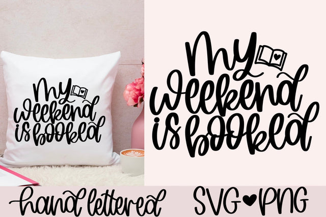 My weekend is booked SVG SVG AnitaAlyiaLettering 