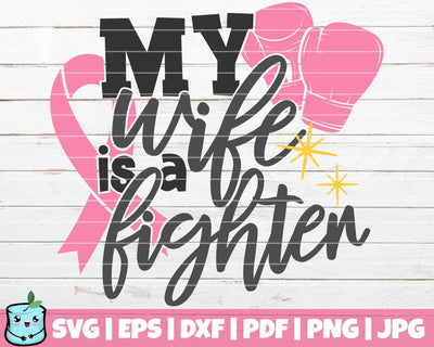My Wife Is A Fighter SVG MintyMarshmallows 