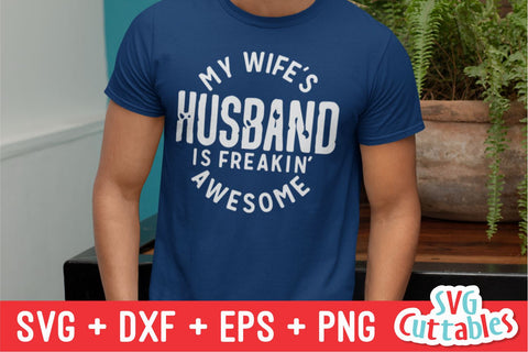 My Wife's Husband svg - Men's svg - Father's Day - Funny Men's Shirt Design - Cut File - svg - dxf - eps - png - Silhouette - Cricut SVG Svg Cuttables 